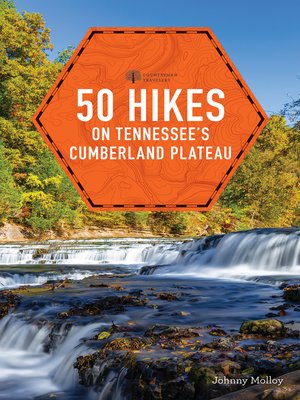 cover image of 50 Hikes Tennessee's Cumberland Plateau